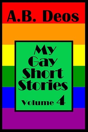 My Gay Short Stories: Volume 4