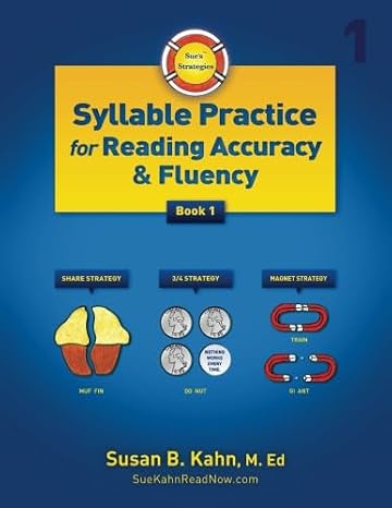 Sue's Strategies Syllable Practice for Reading Accuracy and Fluency: Book 1