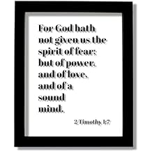 2 Timothy 1:7 - For God hath not given us the spirit of fear; but of power, and of love, and of a sound mind - Scripture Frame - Bible Verse