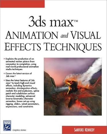 3ds Max Animation and Visual Effects Techniques (Book ) with CDROM: Advanced Animation Techniques (Charles River Media Graphics)