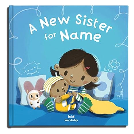 A New Sibling For You - A Personalized Book about becoming a Big Sister/ Big Brother - Wonderbly (Hardcover)