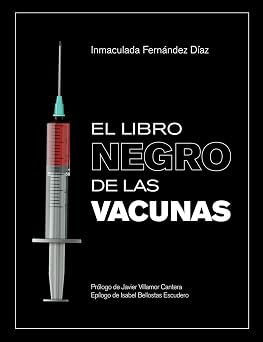 El libro negro de las vacunas: Vacunas ...que no son vacunas y otros hechos ocultos o desconocidos (Spanish Edition)