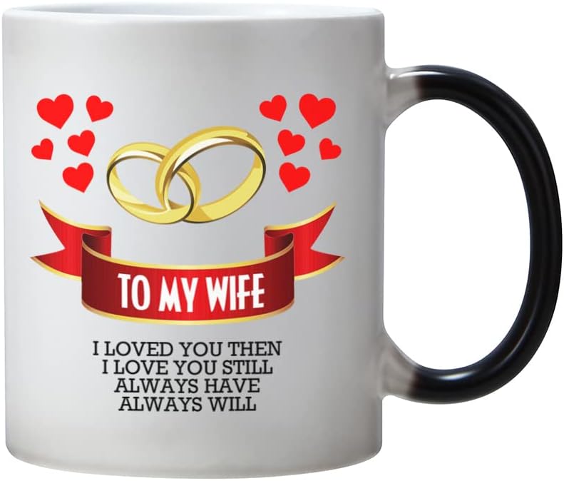 Gift for Wife from Husband,Funny Color Changing Mug 11-OZ Ceramic Cup-Christmas Valentines Day Gifts for Wife - Birthday Gifts for Wife & Romantic Gifts for Her for Anniversary