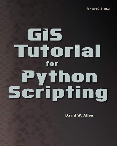 GIS Tutorial for Python Scripting