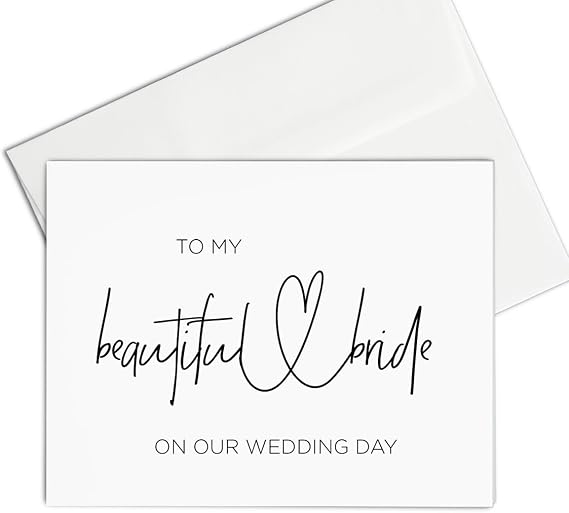 To My Beautiful Bride on Our Wedding Day, Card from Groom, Wife to Be Gift for Her