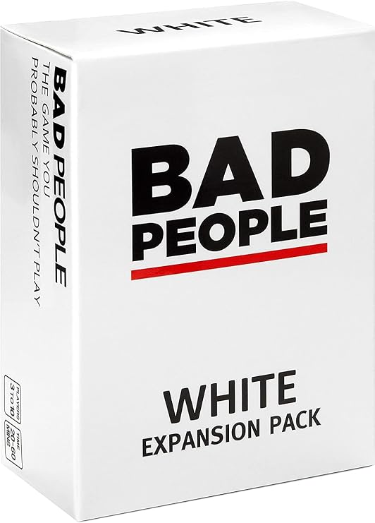 BAD PEOPLE Party Game - White Expansion - 100 New Question Cards for The Hilarious Adult Card Game for Fun Parties & Board Games Night with Your Group - Find Out What Your Friends Really Think of You