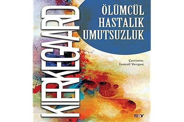 Ölümcül Hastalık Umutsuzluk