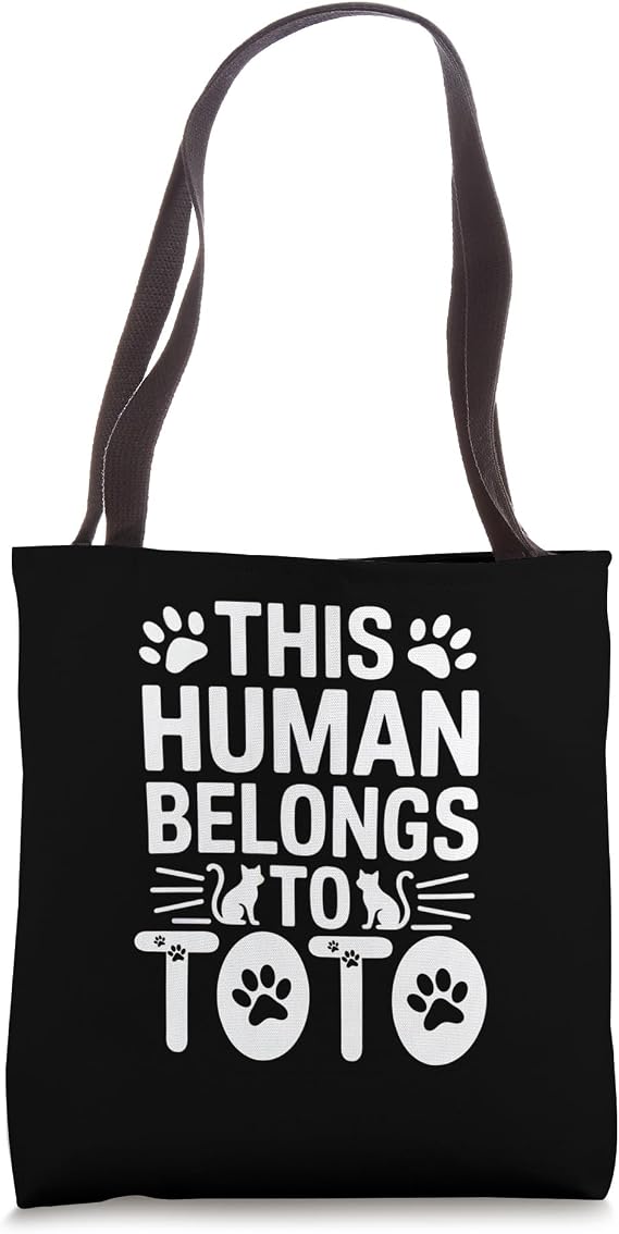 Cat Name Toto Human Belongs to Cat Name Toto Tote Bag