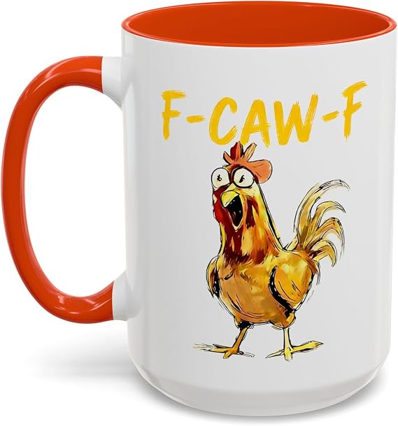 F-Caw-F Mug, Rooster Coffee Mug Gifts For Coworkers Friends Boss, F-Caw-F Chicken, White Elephant Gag Gift. Funny Caw Chicken Pun Coffee Cup Gift For Men Women Birthday - Orange - 15oz