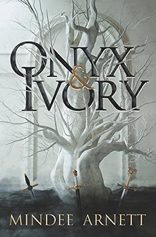 Onyx & Ivory: A Young Adult Romantic Fantasy of Forbidden Magic and Deadly Dragons