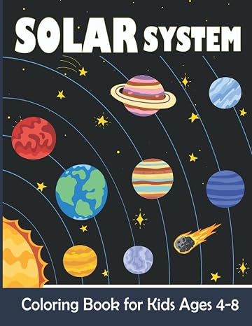 Solar System Coloring Book for Kids: Solar System Coloring Pages For Girls and Boys Ages 4-8 | Easy and Fun Planets in Our Solar System Illustrations ready to color