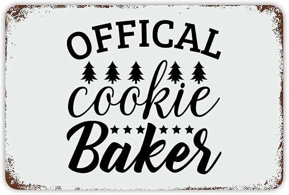 Christmas Metal Sign,Inspirational Quote Metal Sign Offical Cookie Baker Retro Decorative Aluminum Tin Signs 12x18 Inch Man Cave Street Metal Sign for Office School Classroom Nursery Decoration
