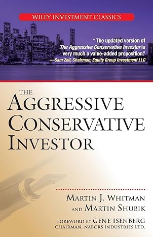 The Aggressive Conservative Investor (Wiley Investment Classics)