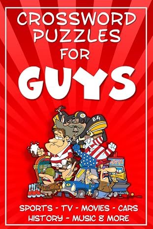 Crossword Puzzles for Guys: Sports, TV, Movies, Music, Cars, History & more
