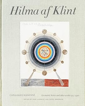 Hilma af Klint: Geometric Series and Other Works 19171920: Catalogue Raisonne Volume V (Geometric and Other Works 1917-1920, 5)