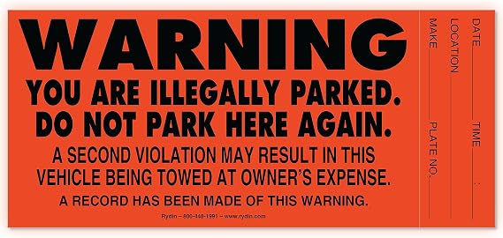 Warning Illegally Parked Windshield Sticker Neon Parking Violation Window Decal - Warning Illegally Parked Windshield Sticker. Tow Warning Adhesive Decal (Pack of 100) by Rydin