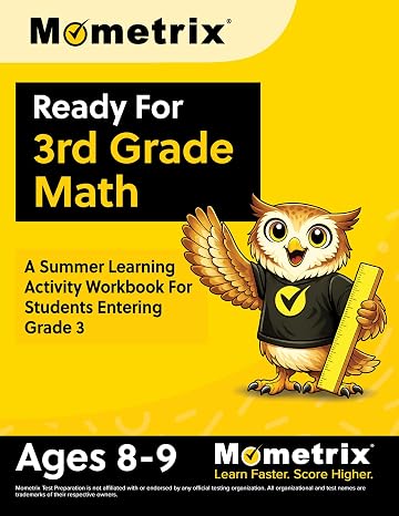 Ready For 3rd Grade Math: A Summer Learning Activity Workbook For Students Entering Grade 3: [Ages 8-9]