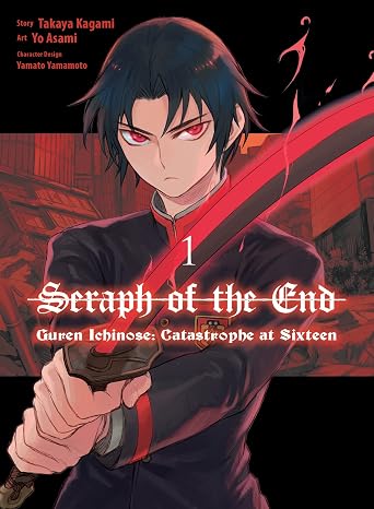 Seraph of the End: Guren Ichinose: Catastrophe at Sixteen (manga) 1