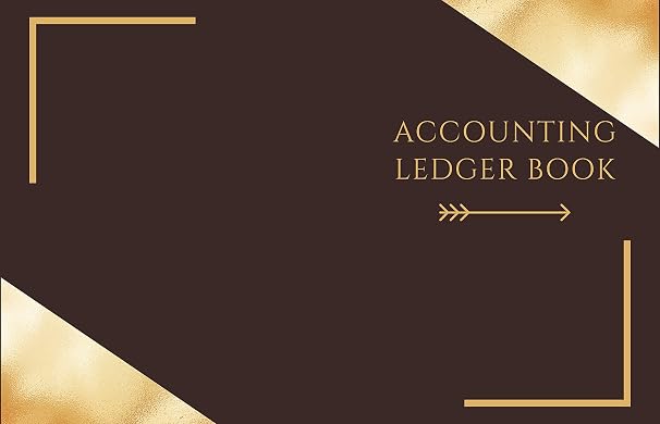 Accounting Ledger Book: Simple Accounting Ledger for Bookkeeping and Transactions