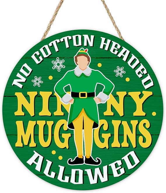 Green Christmas Elf Front Door Sign, Xmas No Cotton Headed Ninny