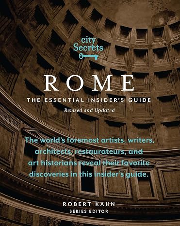 City Secrets Rome: The Essential Insider's Guide, Revised and Updated
