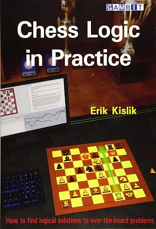Chess Logic in Practice