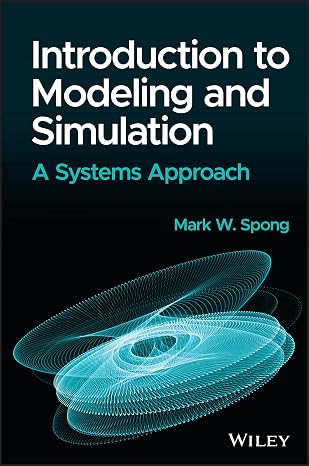 Introduction to Modeling and Simulation: A Systems Approach