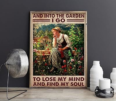 Vintage Metal Tin Sign and Into The Garden I Go to Lose My Mind and Find My Soul, Gardening Poster, Garden Poster, Garden Lover, Love Gardening, Garden Decor Wall Poster Plaque 8x12 Inch