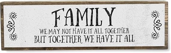 Family Wood Signs (Medium - Wood And Metal, Family - We May Not Have It All Together)