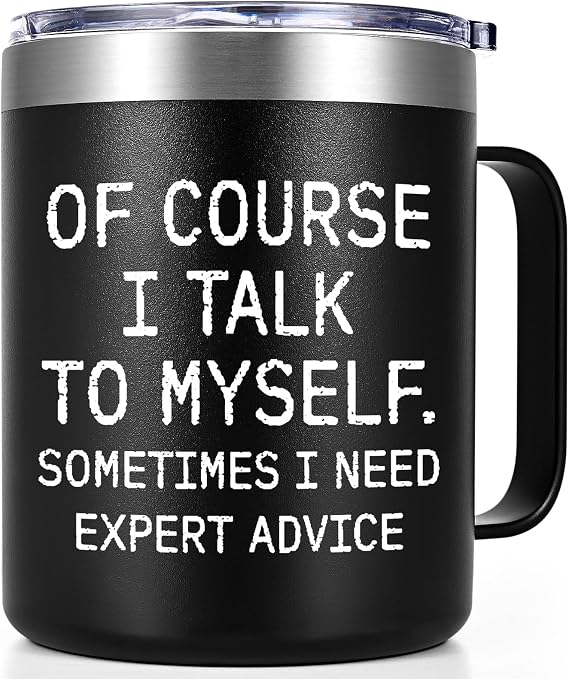 Qtencas OF COURSE I TALK TO MYSELF SOMETIMES I NEED EXPERT ADVICE Stainless Steel Insulated Coffee Mug, Funny Christmas Birthday Gifts for Men Friends Coworkers, Unique Gag Gift for Men(12oz, Black)