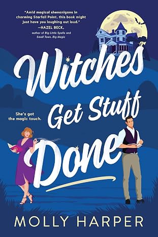 Witches Get Stuff Done (Starfall Point, 1)