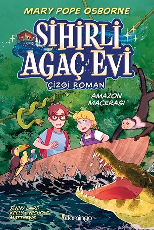 Sihirli Ağaç Evi - Çizgi Roman 6 - Amazon Macerası