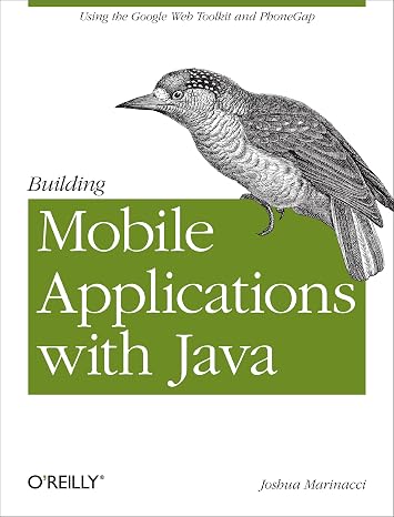 Building Mobile Applications with Java: Using the Google Web Toolkit and PhoneGap
